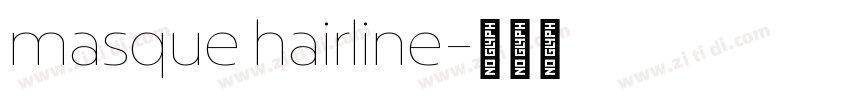masque hairline字体转换